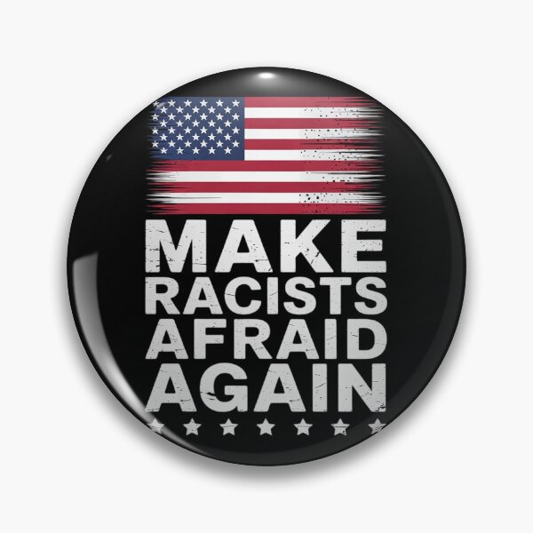 Item preview, Make Racists Afraid Again - Dump Trump  designed and sold by PowAcademy.