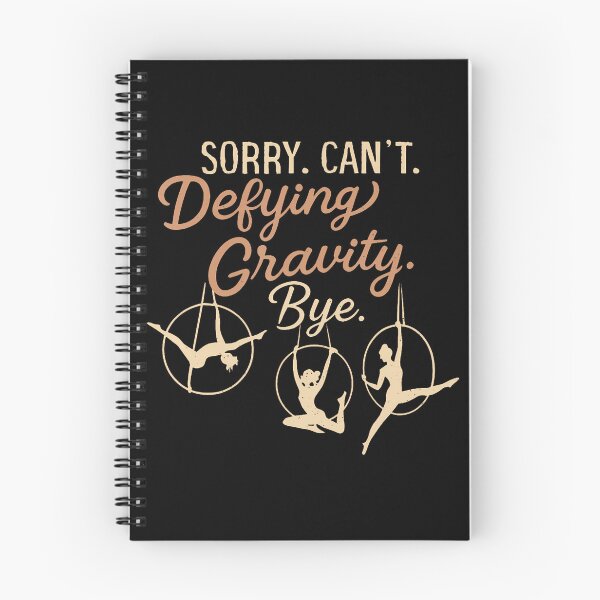 Item preview, Aerial Hoop Aerialist Funny Sorry Can'T Deflying Gravity Bye designed and sold by JoannMinndy.