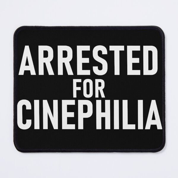 Item preview, Arrested for Cinephilia designed and sold by The Buy Store .