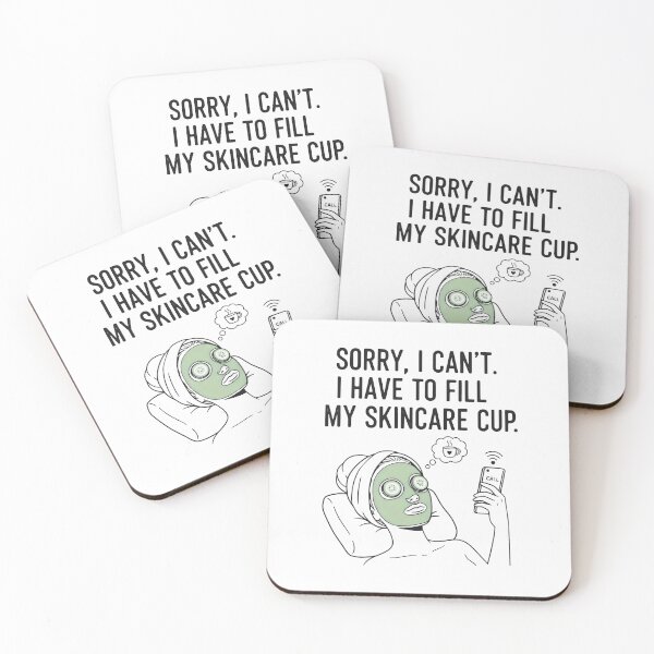 Item preview, Sorry I Can’t I Have to Fill My Skincare Cup Self Care Humor Spa Design designed and sold by SplashTastic.