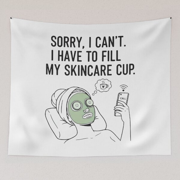 Item preview, Sorry I Can’t I Have to Fill My Skincare Cup Self Care Humor Spa Design designed and sold by SplashTastic.