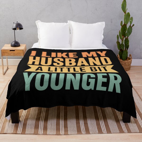 Item preview, I Like My Husband A Little Bit Younger Funny designed and sold by hemagamo.