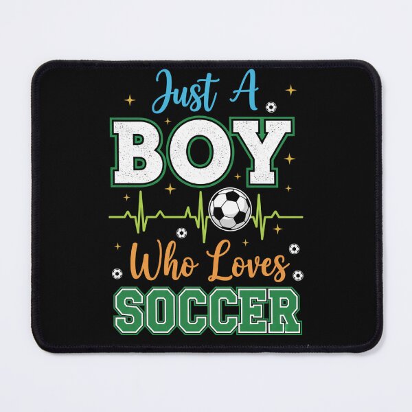 Item preview, Just a Boy Who Loves Soccer – Cute Sport Quote for Kids designed and sold by JustCrafted.