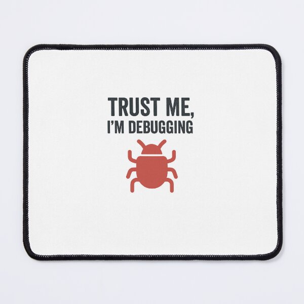 Item preview, Trust me, I'm Debugging designed and sold by Programming Jokes.