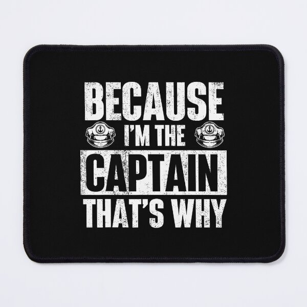 Item preview, Because I'M The Captain That'S Why - Boating Boat Sailing designed and sold by HollyTrina1.