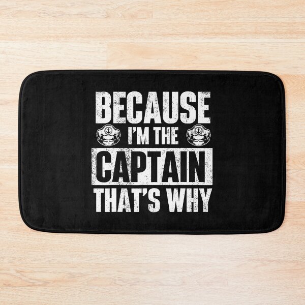 Item preview, Because I'M The Captain That'S Why - Boating Boat Sailing designed and sold by HollyTrina1.
