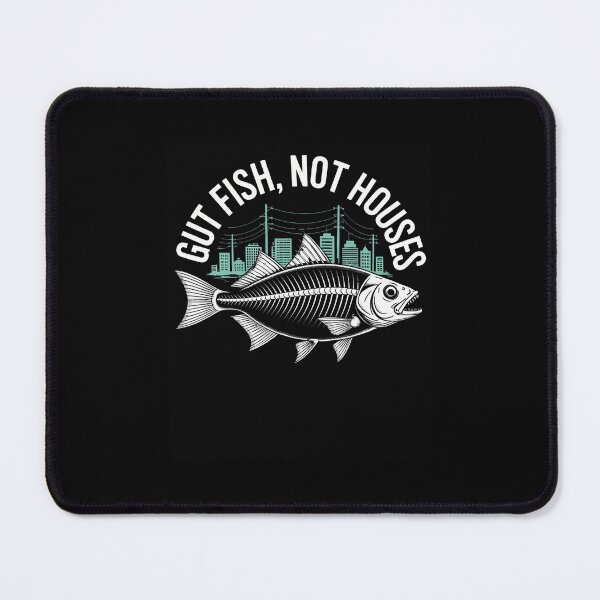 Item preview, Gut Fish Not Houses Fishing Humor designed and sold by EdithKelly1.