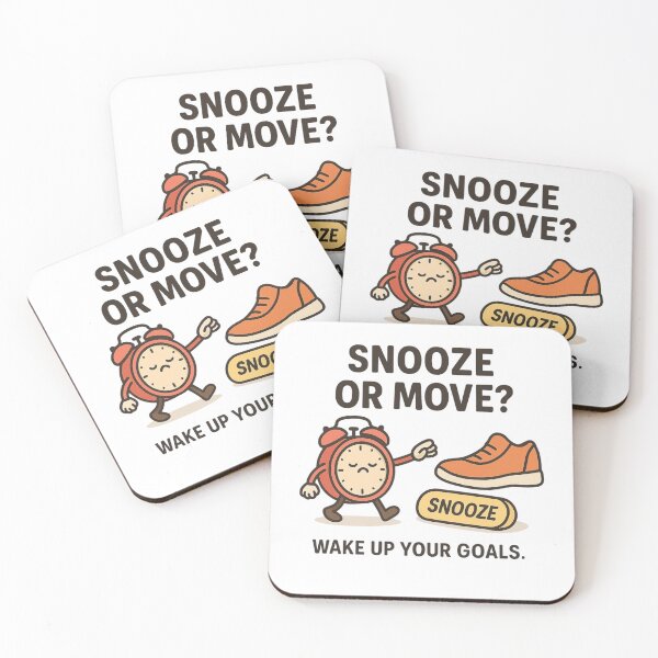 Item preview, Snooze or Move ? Wake up your goals  designed and sold by Motivive.