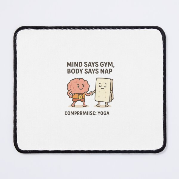 Item preview, Mind Says Cym,Body Says Nap designed and sold by Motivive.