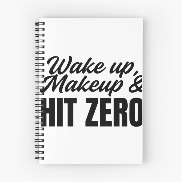 Item preview, Wake up Makeup and Hit Zero designed and sold by FloraliteCo.