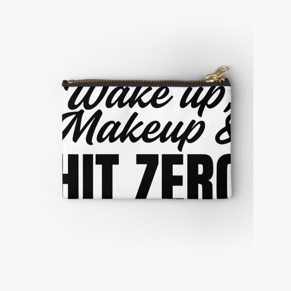 Item preview, Wake up Makeup and Hit Zero designed and sold by FloraliteCo.