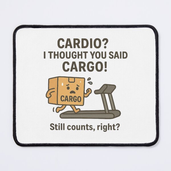 Item preview, Cardio?I Thought You Said CARGO ! designed and sold by Motivive.