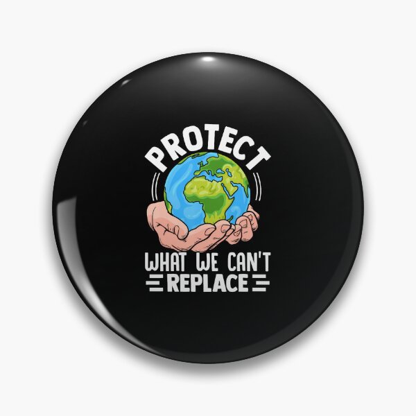 Item preview, Protect What We Cant Replace  Climate Awareness Design designed and sold by HollyTrina1.