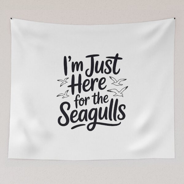 Item preview,  i'm Just Here for The Seagulls designed and sold by belladesign7.