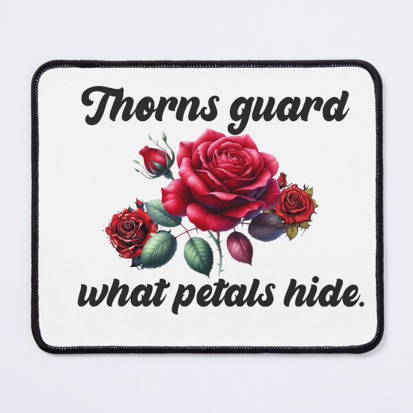Item preview, Thorns Guard what Petals Hide | Bold. Emotional. Beautifully dangerous. designed and sold by Muggio.