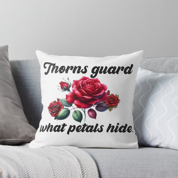 Item preview, Thorns Guard what Petals Hide | Bold. Emotional. Beautifully dangerous.  designed and sold by Muggio.