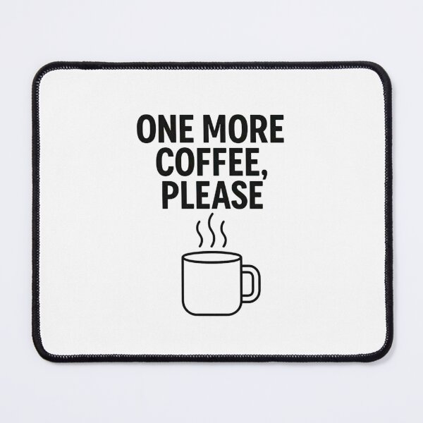 Item preview, One More Coffeee Please  designed and sold by Motivive.
