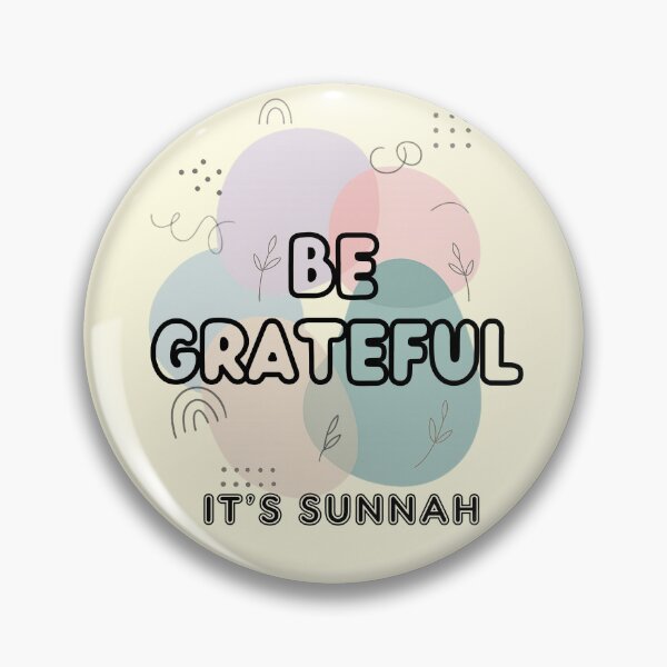 Item preview, BE GRATEFUL, IT’S SUNNAH - Islamic Graphic Abstract Pastel Minimalist Aesthetic Muslim Gift Design designed and sold by D-Islamic.