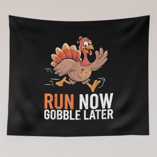 Item preview, Run Now Gobble Later Running Funny Thanksgiving Turkey Trot designed and sold by DoodleUrban.