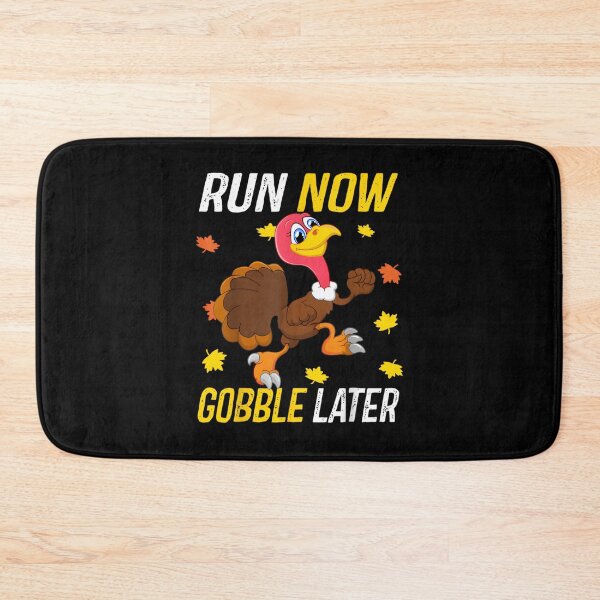 Item preview, Run Now Gobble Later Running Funny Thanksgiving Turkey Trot designed and sold by DoodleUrban.