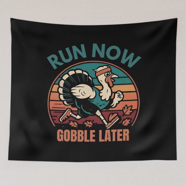 Item preview, Run Now Gobble Later Running Funny Thanksgiving Turkey Trot designed and sold by DoodleUrban.