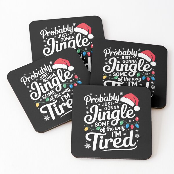 Item preview, Funny Probably Just Gonna Jingle Some Of The Way I'M Tired designed and sold by TiffanyLucia.
