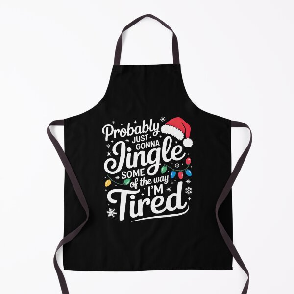 Item preview, Funny Probably Just Gonna Jingle Some Of The Way I'M Tired designed and sold by TiffanyLucia.