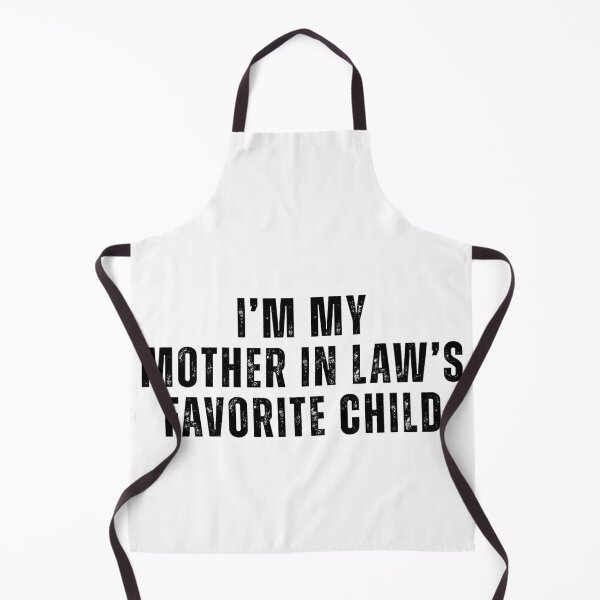 Item preview, I’m My Mother In Law’s Favorite Child – Funny Family T-Shirt designed and sold by Teetreasure2.