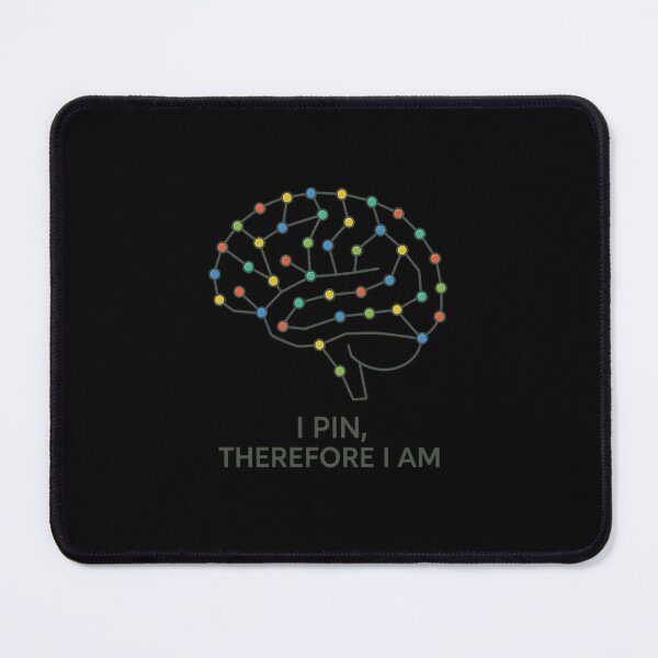 Item preview, I pin therefore I am  designed and sold by Iail Ioa.
