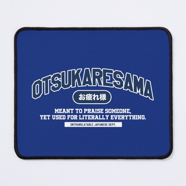 Item preview, Otsukaresama – Untranslatable Japanese College Style Design designed and sold by Mog Mog Eatalot – Tokyo x A’dam Mashup.