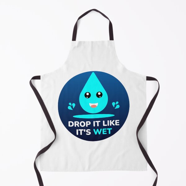 Item preview, Drop It Like It's Wet - Funny Happy Water Droplet Phrase designed and sold by Shape Snip Studio.