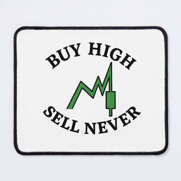 Item preview, Buy High Sell Never – Ultimate Trader Copium Badge designed and sold by techy-rrr.