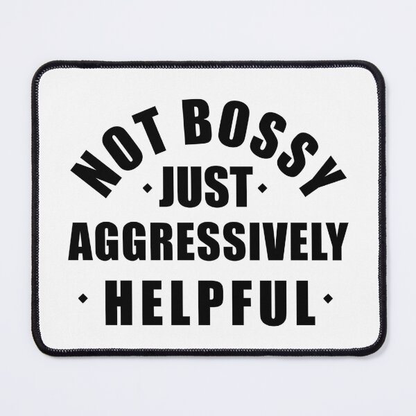 Item preview, Not Bossy designed and sold by witchlingart.