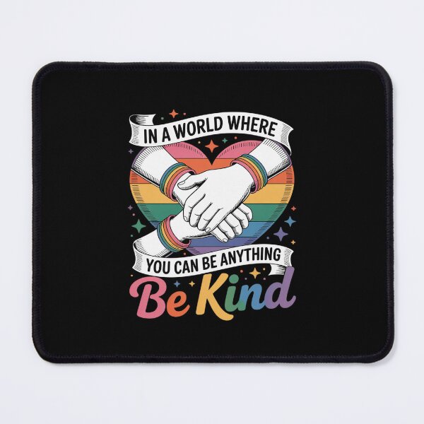 Item preview, In A World Where You Can Be Anything Be Kind Gay Pride LGBT designed and sold by MicanCuteStore.