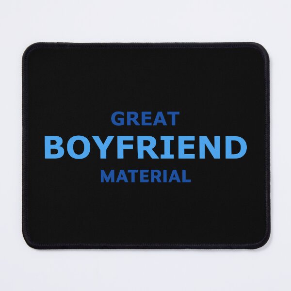 Item preview, Great Boyfriend Material – Funny Gift for Him designed and sold by RedCircleArt.