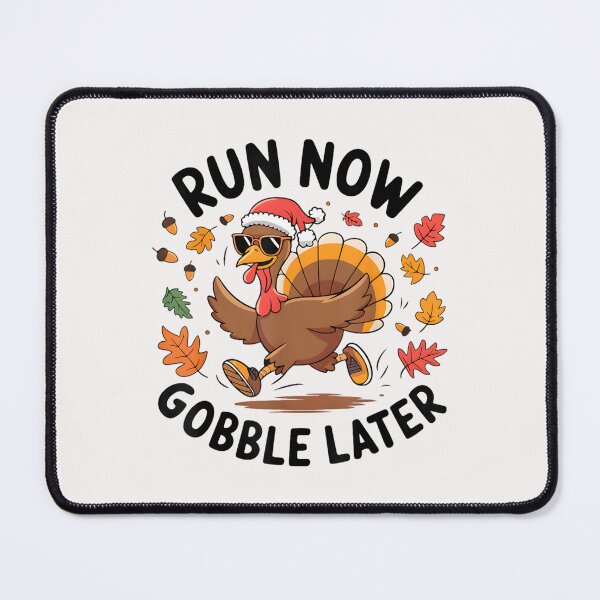 Item preview, Run Now Gobble Later Running Funny Thanksgiving Turkey Trot designed and sold by DoodleUrban.