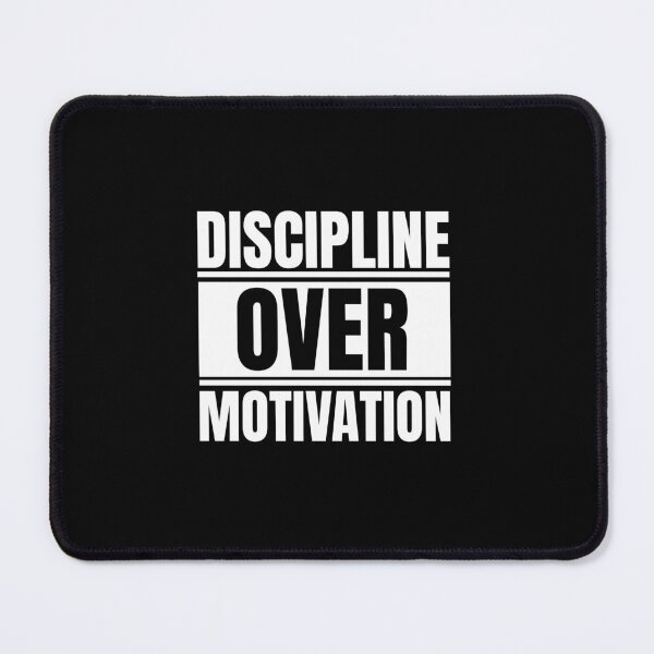 Item preview, Discipline over motivation designed and sold by Dondonmart.