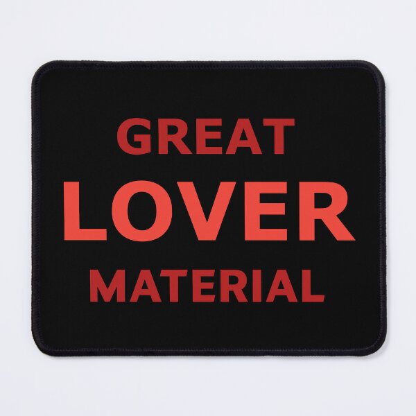 Item preview, Great Lover Material – Flirty Bold Typography Design designed and sold by RedCircleArt.