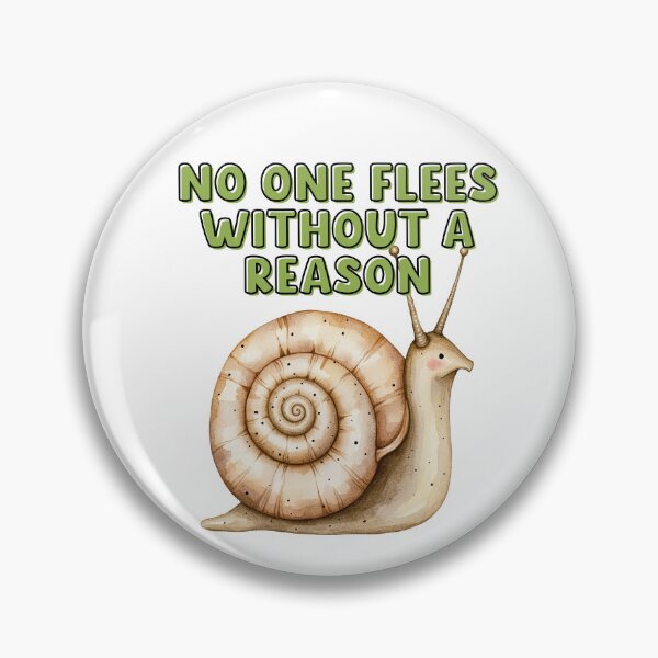 Item preview, No One Flees Without Reason Cute Snail designed and sold by Cute But Critical.