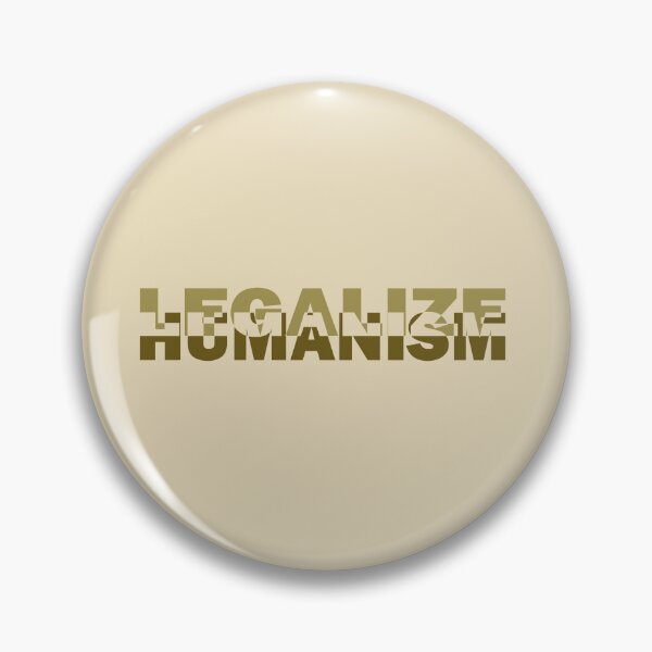 Item preview, Legalize humanism - legalize humanism designed and sold by BeJahMan.