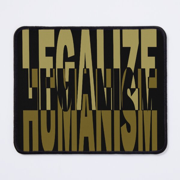 Item preview, Legalize humanism - legalize humanism designed and sold by BeJahMan.