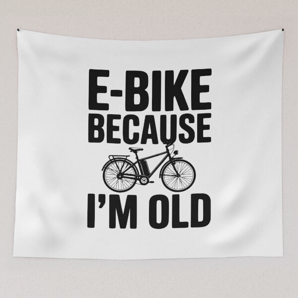Item preview, E-Bike Because I’m Old designed and sold by Frank Ring.