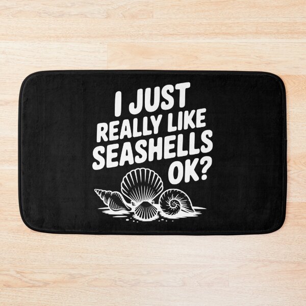 Item preview, I Just Really Like Seashells Ok? designed and sold by Frank Ring.
