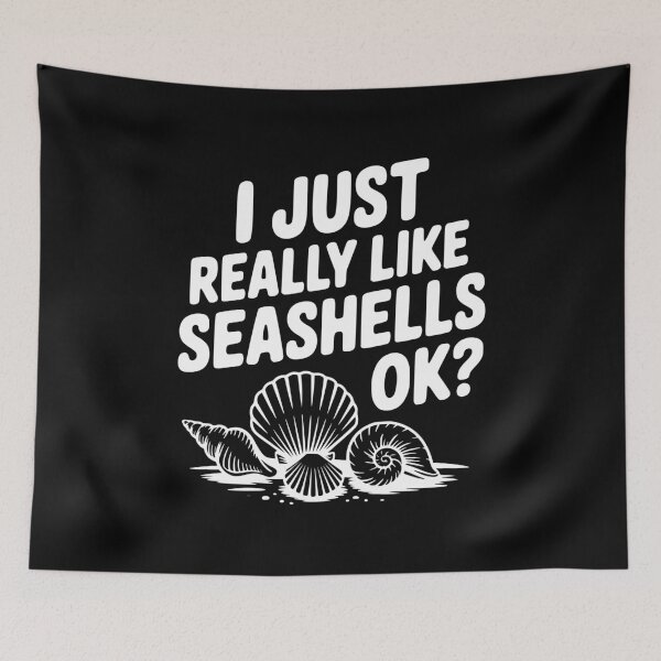 Item preview, I Just Really Like Seashells Ok? designed and sold by Frank Ring.
