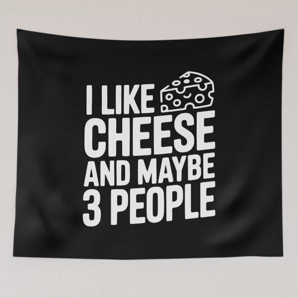 Item preview, I Like Cheese and Maybe 3 People designed and sold by Frank Ring.