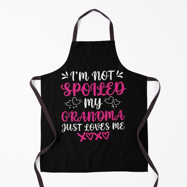 Item preview, i'm not spoiled my Grandma just loves me designed and sold by Lora Art.