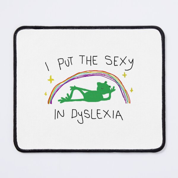 Item preview, I Put The Sexy In Dyslexia Cute Frog Rainbow designed and sold by cerima.