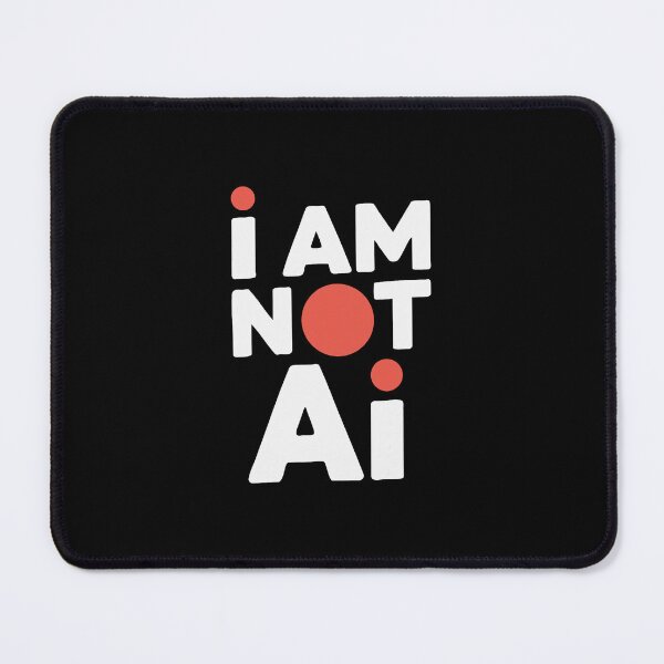 Item preview, I Am Not AI Bold Statement Simple Strong Message designed and sold by najaks.