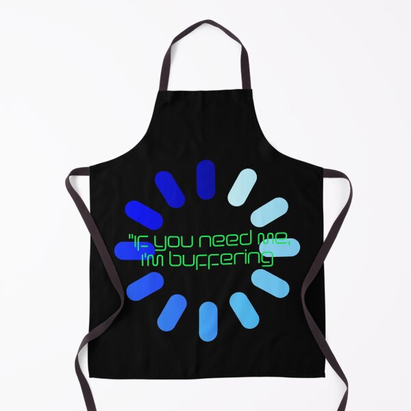 Item preview, If you need me, I'm buffering designed and sold by Sharaku65.