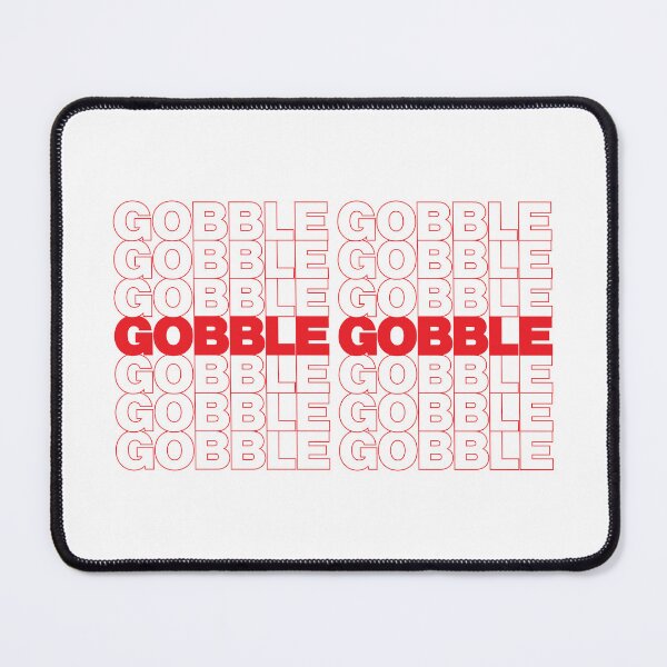 Item preview, GOBBLE GOBBLE designed and sold by oddwonders.